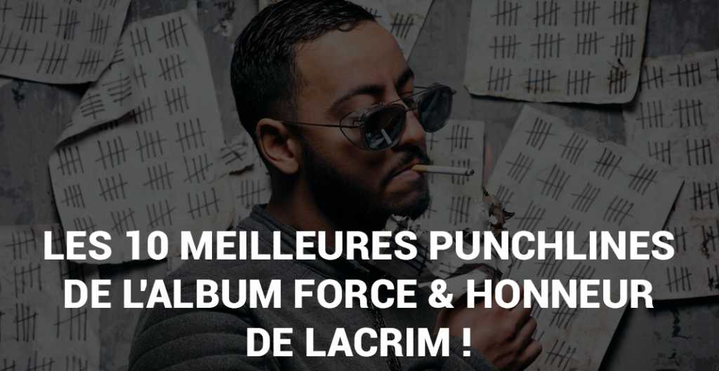 Les 10 Meilleures Punchlines de l'album Force & Honneur de Lacrim